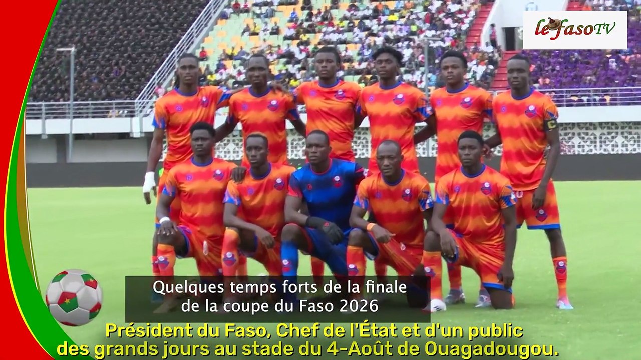 RETOUR SUR LA FINALE DE LA 39e COUPE DU FASO (COFAS)