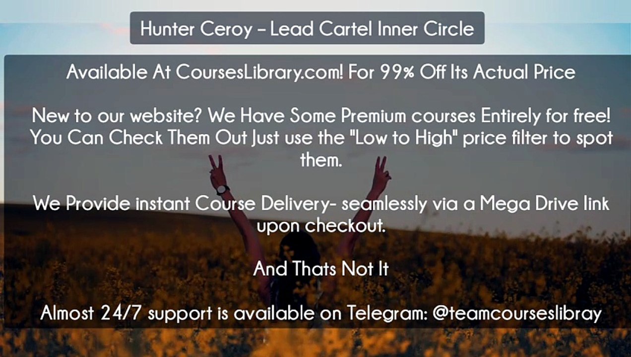 (Courseslibrary.com)Hunter Ceroy – Lead Cartel Inner Circle