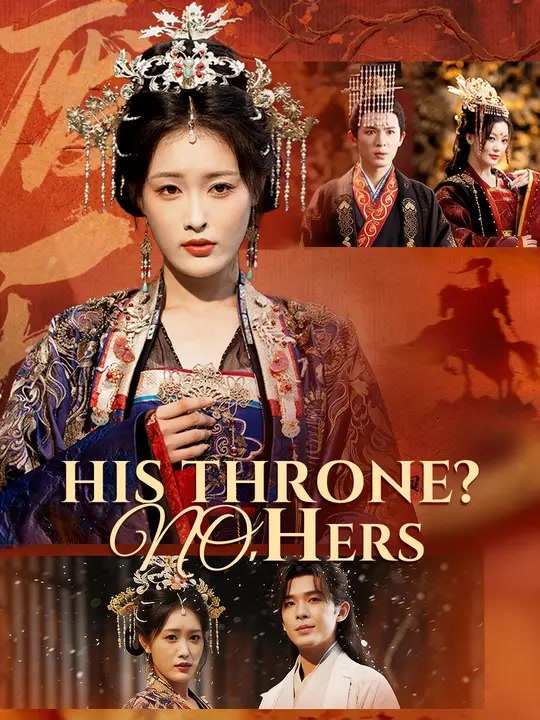 His Throne? No, Hers | Full Series | Short Drama English