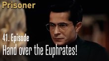 Hand over the Euphrates!-Episode 41