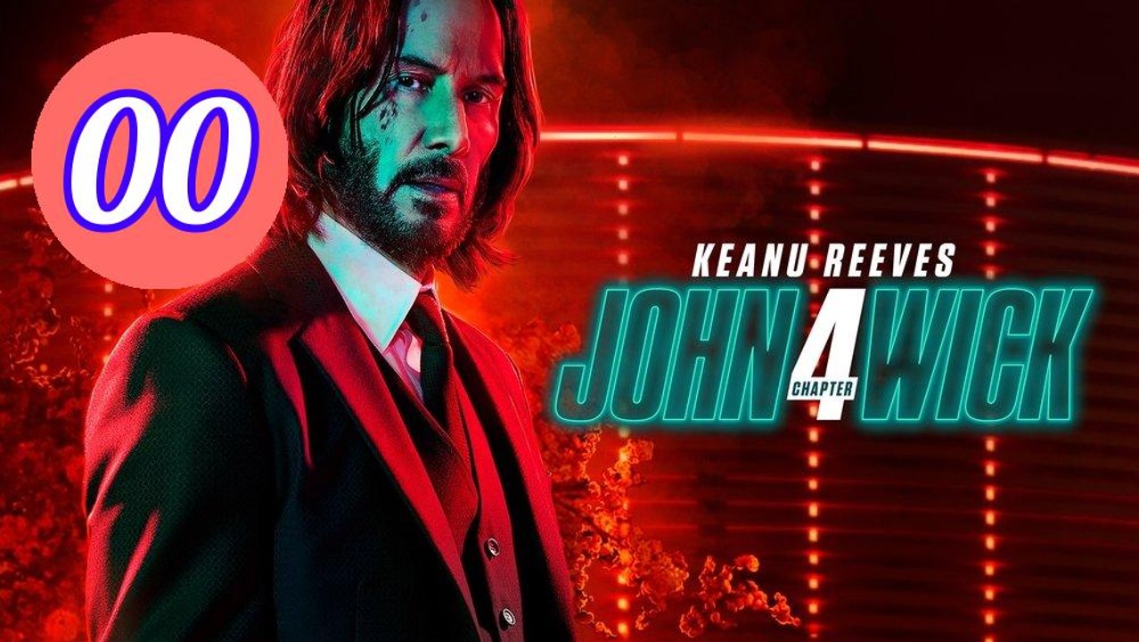 John Wick Chapter 4 Episode 0 Engsub