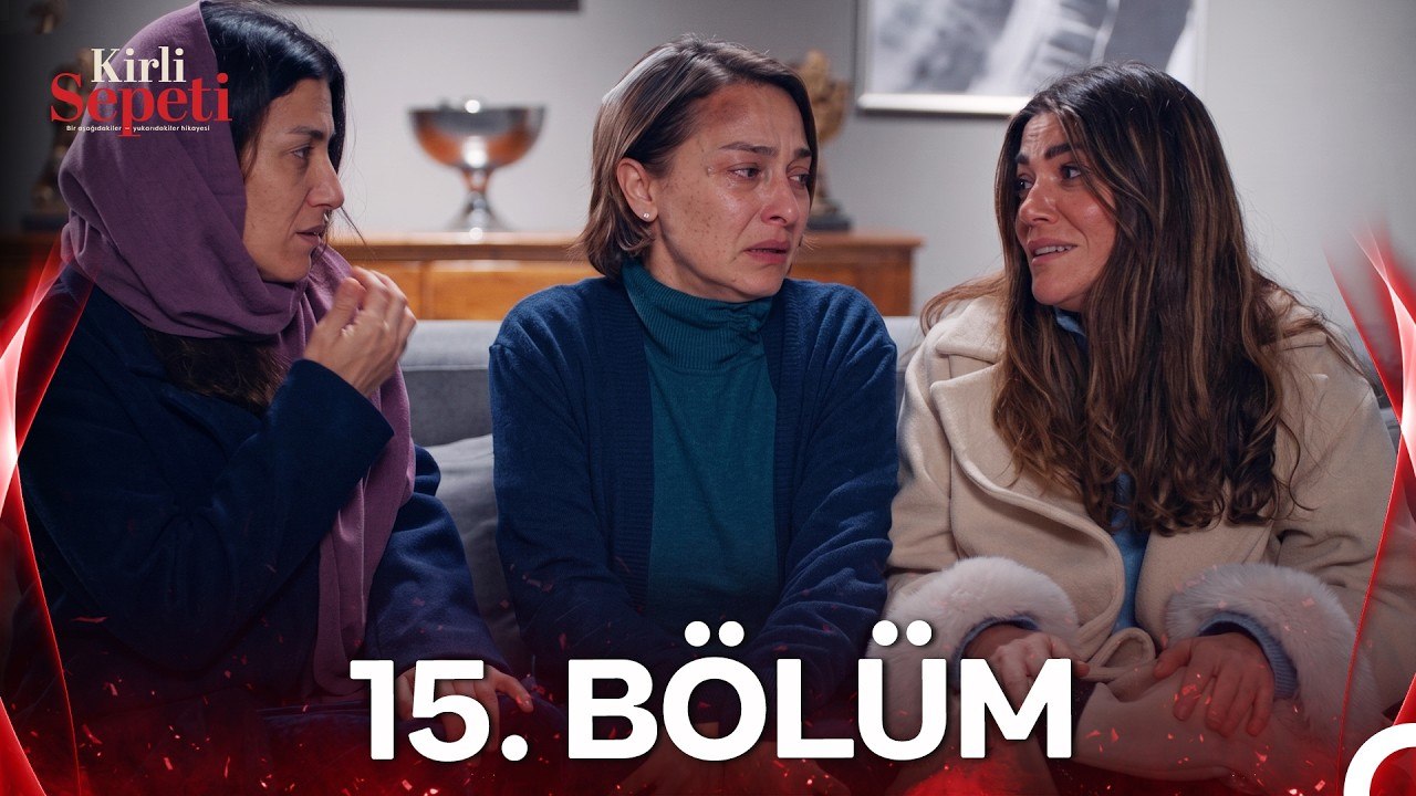#YENİDEN Kirli Sepeti 15.Bölüm