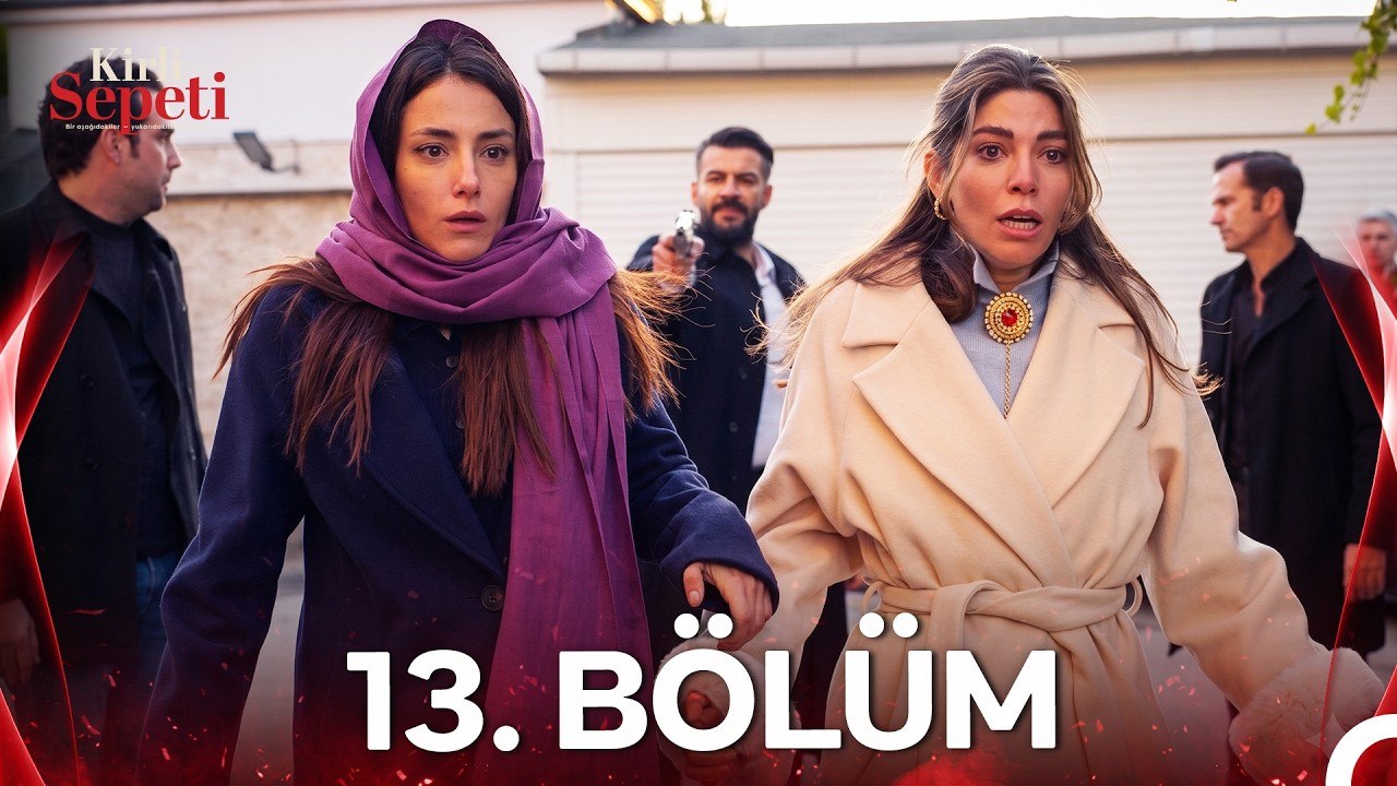 #YENİDEN Kirli Sepeti 13.Bölüm