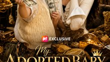My Adopted Baby is the God of Wealth (2026) - Full EP | Revenge Drama, Billionaire Romance