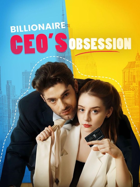 Billionaire CEO’s Obsession Series (87 eps) HD Full Movie 🧡🍏 🔥