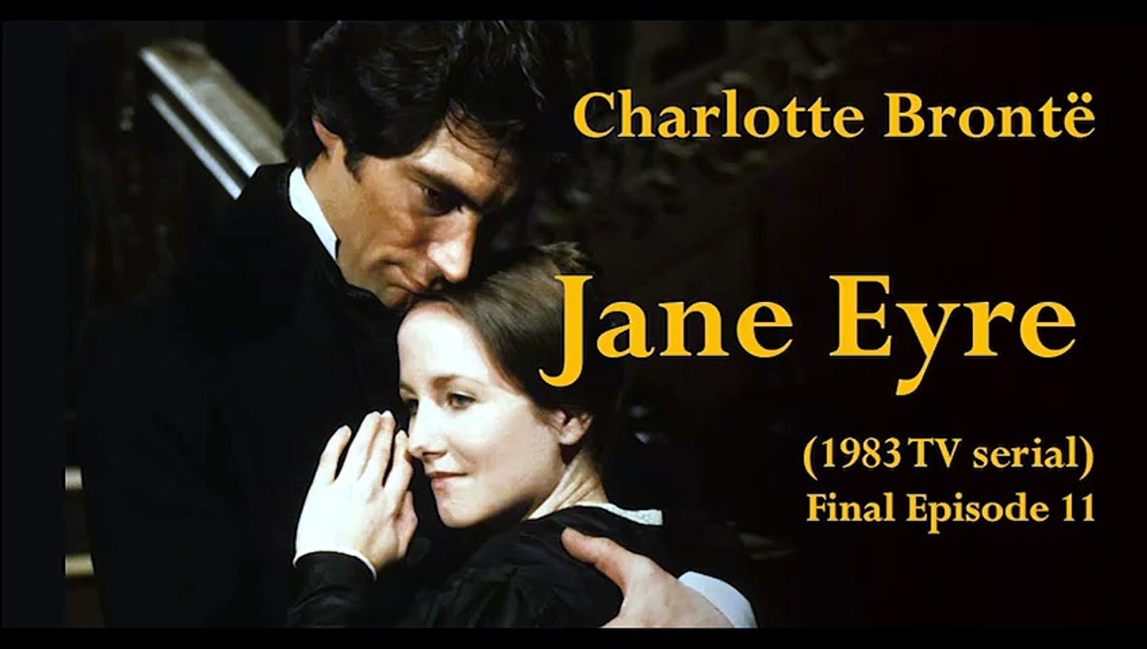 Jane Eyre by Charlotte Brontë 1983 TV series Final E11 Subtitles [Full Movie]