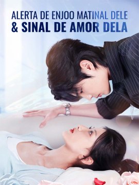 Alerta de Enjoo Matinal Dele & Sinal de Amor Dela Série Completa