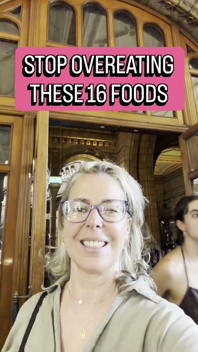STOP OVEREATING THESE 16 FOODS