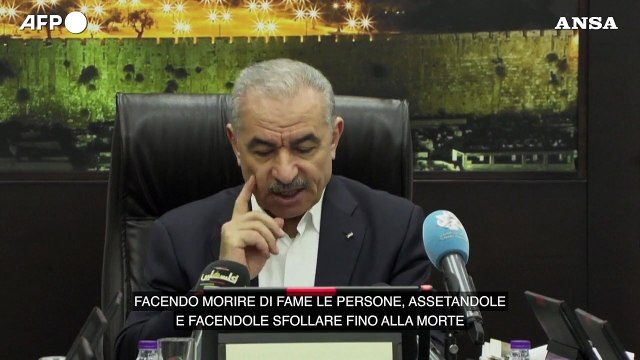 Gaza, il primo ministro palestinese: Israele fa morire di fame i civili