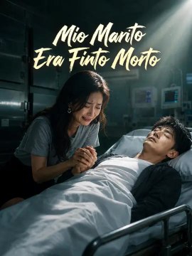 Mio Marito Era Finto Morto | Serie Completa | Short Drama Italiano