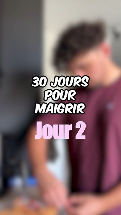 30 Jours pour maigrir - Jour 2