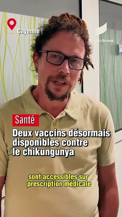 [GUYANE] Deux vaccins désormais disponible contre le chikungunya