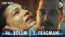 Eşref Rüya 46.Bölüm - Eşref Rüya - Sezon 2 - Bölüm 46 - Fragman VCRH STCRH