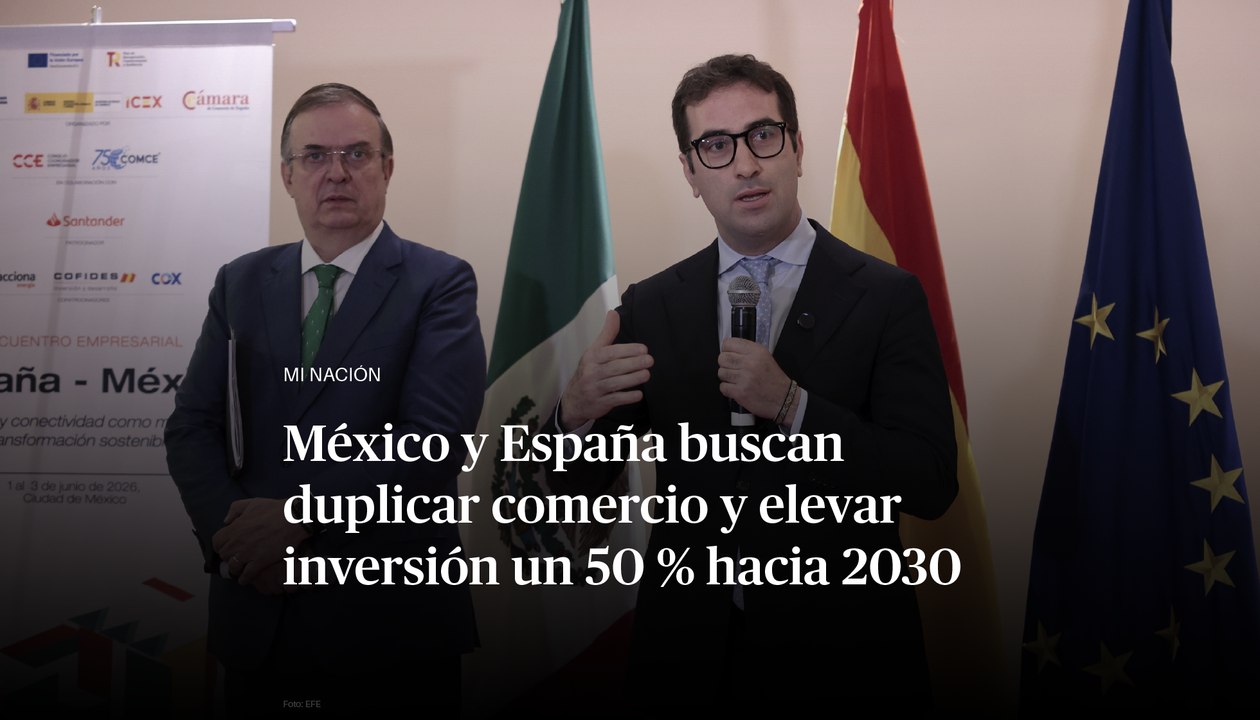 México y España buscan duplicar comercio y elev...
