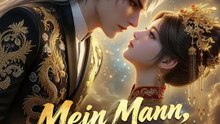 Mein Mann, ein Gott | Komplette Serie | Short Drama Deutsch