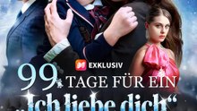 99 Tage für ein „Ich liebe dich“ | Komplette Serie | Short Drama Deutsch