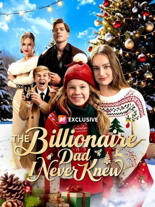 The Billionaire Dad I Never Knew | Full Series | Short Drama English