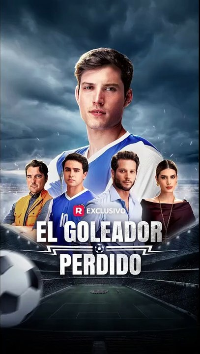 El Goleador Perdido Drama Completo de Fútbol, Venganza y Secretos Familiares