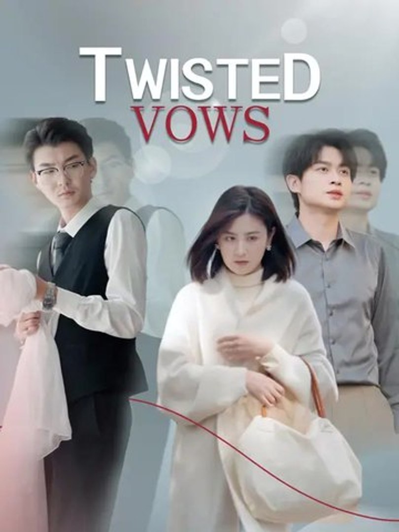 ⁣Twisted Vows  | Full Series | Short Drama English