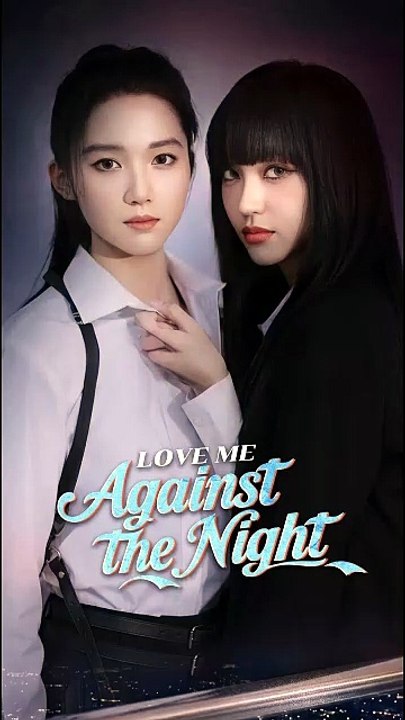 Love Me Against the Night