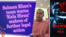 Salman Khan’s legal team sends notice to ‘Kala Hiran’ makers, demands release be halted