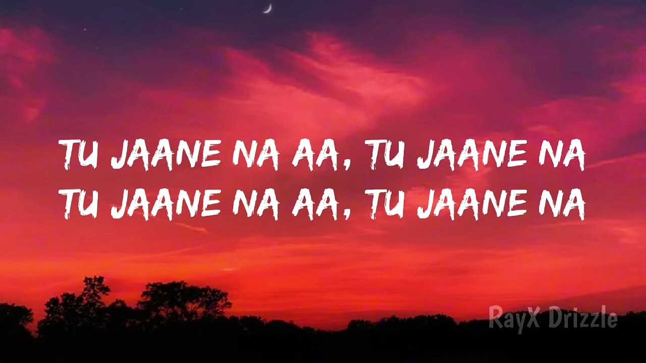 Tu Jaane Nah (lyrics)