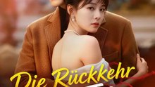 Die Rückkehr des Toten | Komplette Serie | Short Drama Deutsch