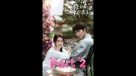 [Eng Sub]🔥Part 2 - Time with You are Beautiful - Full Drama Episode | Full Drama Dailymotion #reelshort [Full Movie]