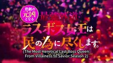 The Most Heretical Last Boss Queen- From Villainess to Savior Season 2 - Episode 09 [English Sub] -