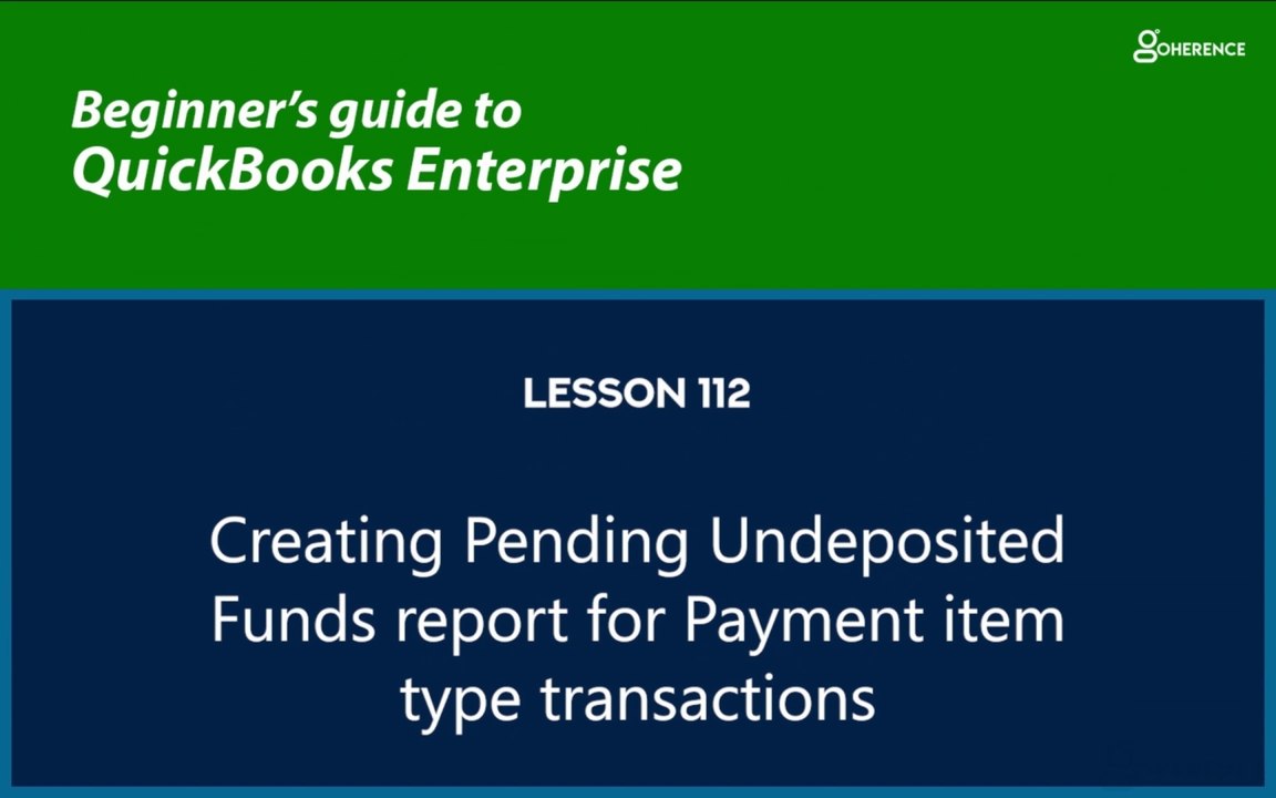 112 - Creating Pending Undeposited Funds report...