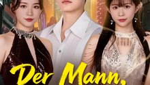 Der Mann, der alles sieht | Komplette Serie | Short Drama Deutsch