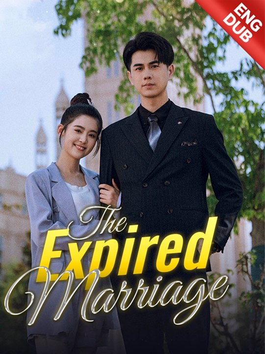 ENG DUB] 💗🌻The Expired Marriage - Chinese Drama - English Sub