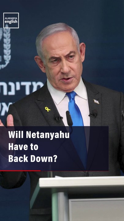 Will Netanyahu Have to Back Down?