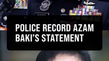 Bukit Aman records statement from Azam Baki over two cases