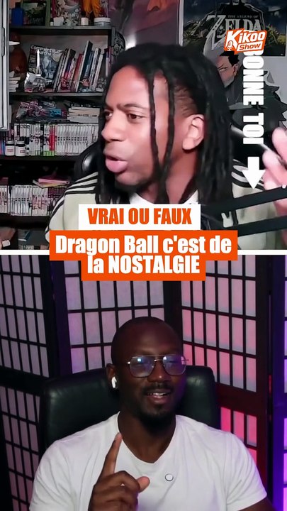 Dragon Ball = nostalgie - Le Kikoo Show