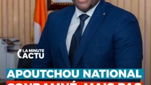 APOUTCHOU NATIONAL ET LIONNEL PCS CONDAMNÉS, MAIS PAS INCARCÉRÉS : ON VOUS EXPLIQUE...