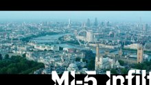 MI-5 : infiltration