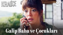 Galip Baba ve Çocukları #27