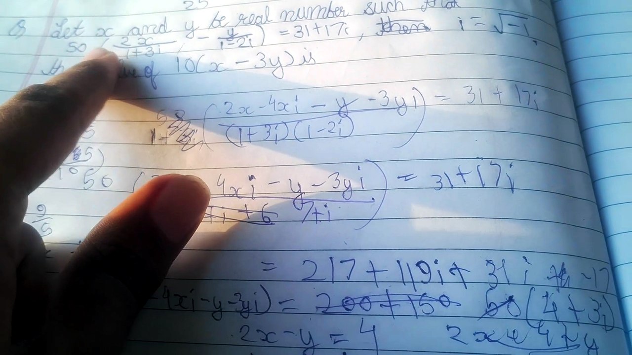 Let x and y be real number such that 50 (2x/1+3i-y/1-2i)=31+17i,i=root-1 then value of 10(x-3y) is
