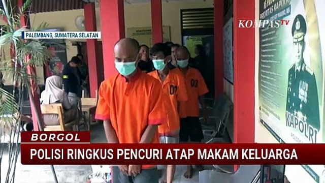 Polisi Ringkus 2 Spesialis Pencuri Atap Makam Keluarga di Palembang | BORGOL