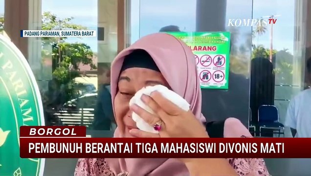 Pembunuh dan Pelaku Mutilasi 3 Perempuan di Padang Pariaman Divonis Hukuman Mati | BORGOL
