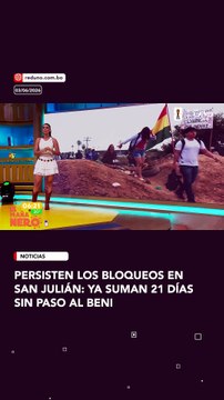 Los bloqueos en San Julián 🚧 continúan y ya alcanzan 21 días, afectando la conexión terrestre hacia el Beni.
