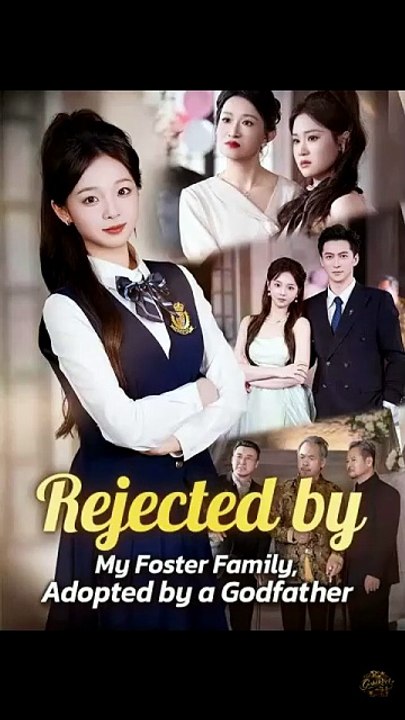 Rejected by My Foster Family, Adopted by a Godfather | Chinese Drama | Eng Sub HD 🌼 | Full Movie Drama #GoldReelTV [Full Movie]