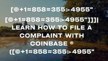 Complete》]™【BIG】™ [*List of CoinbaseⓃⓃ CUSTOMER© WALLET© Care…[©+1≈858≈355⌲4955