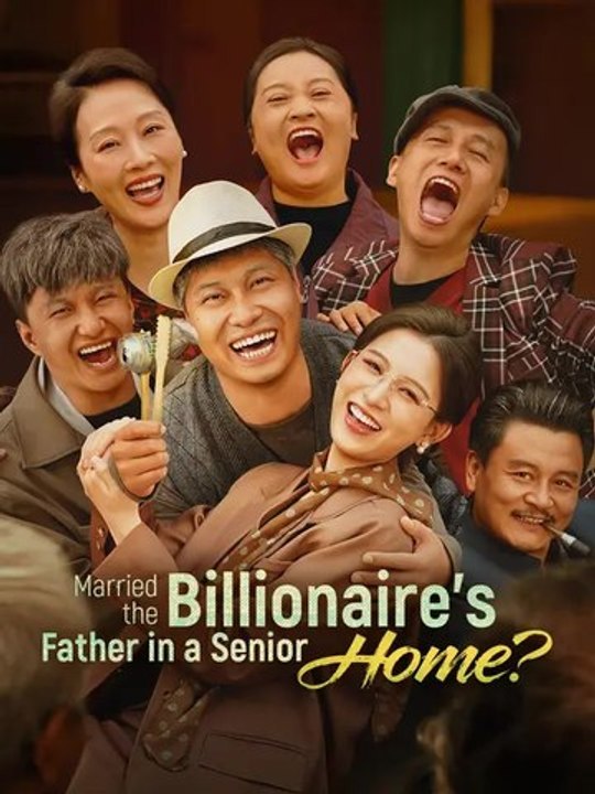 Married the Billionaire’s Father in a Senior Home? | Full Series | Short Drama English | Full Short Drama | English Sub 2026
