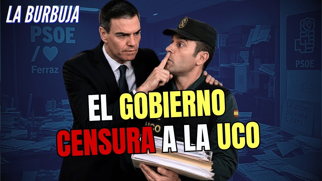 La Burbuja #601 / Interior impidió investigar a la UCO la corrupción del Gobierno