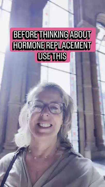 BEFORE THINKING ABOUT HORMONE REPLACEMENT USE THIS