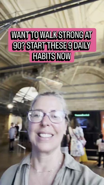 WANT TO WALK STRONG AT 90? START THESE 9 DAILY HABITS NOW