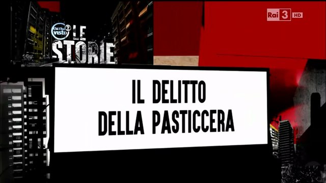 Il Delitto della Pasticcera | Chi l'ha visto / Le Storie 2015