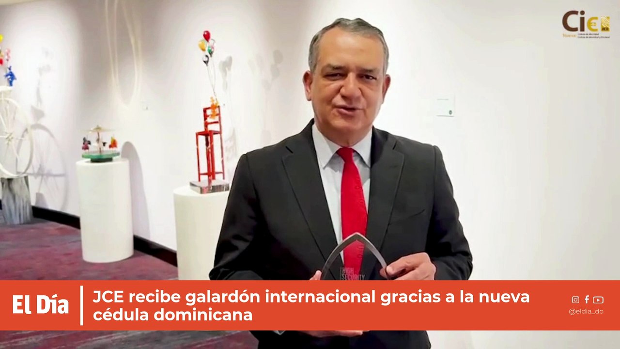 JCE recibe galardón internacional gracias a la nueva cédula dominicana